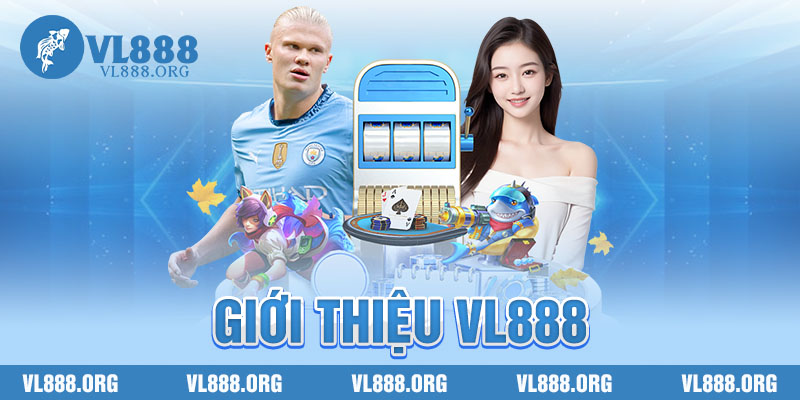 Giới Thiệu vl888